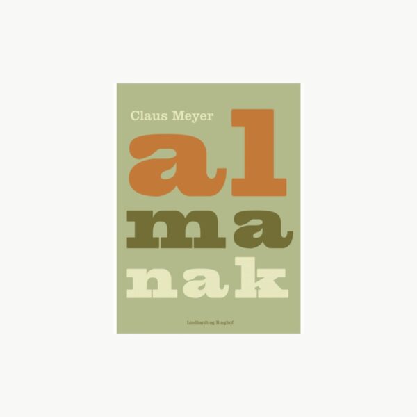 Almanak kokebok av Claus Meyer fra New Mags med sesongbaserte oppskrifter