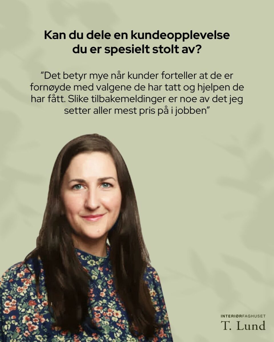 Grete deler en kundeopplevelse hun er spesielt stolt av